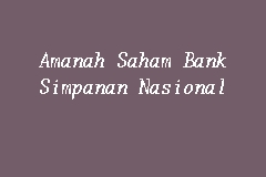 Amanah Saham Bank Simpanan Nasional, Amanah Saham Fund in ...