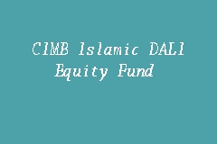 Cimb Islamic Dali Equity Fund Equity Fund In Kuala Lumpur