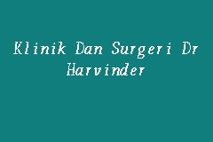 Klinik Dan Surgeri Dr Harvinder, Clinic in Kota Kinabalu