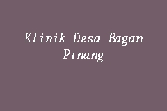 Klinik Desa Bagan Pinang, Klinik Kesihatan in Port Dickson