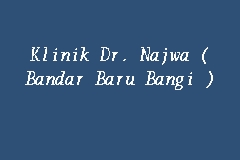 Klinik Dr Najwa Putrajaya Home Facebook