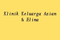 Klinik Keluarga Azian & Elina, Clinic in Klang