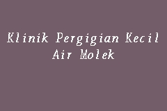 Klinik Pergigian Kecil Air Molek Klinik Kerajaan Pergigian In Melaka Tengah