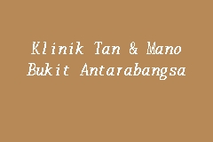 Mano and klinik tan Klinik Tan