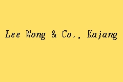 Lee Wong Co Kajang Law Firm In Kajang