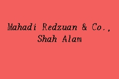 Mahadi Redzuan & Co., Shah Alam, Firma guaman in Shah Alam