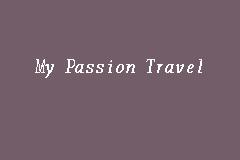 my passion travel