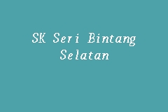 SK Seri Bintang Selatan, Primary School in Cheras