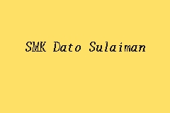 Smk Dato Sulaiman Secondary School In Batu Pahat