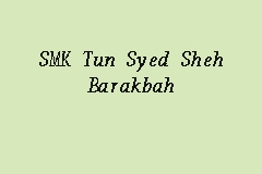 SMK Tun Syed Sheh Barakbah, Secondary School in Sungai Jawi