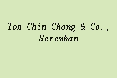 Toh Chin Chong & Co., Seremban, Law firm in Seremban
