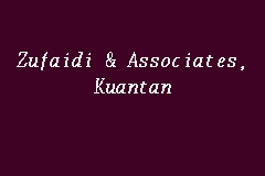 Zufaidi Associates Kuantan Legal Firm In Kuantan